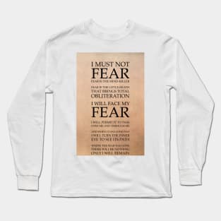 Fear Is The Mind Killer, Dune Litany Long Sleeve T-Shirt